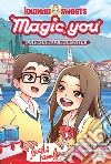 Magic You. La forza della creatività. E-book. Formato EPUB ebook di Iolanda Sweets