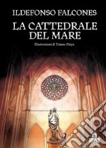 La cattedrale del mare. Graphic novel: Illustrazioni di Tomeu Pinya. E-book. Formato EPUB ebook