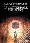 La cattedrale del mare. Graphic novel: Illustrazioni di Tomeu Pinya. E-book. Formato EPUB ebook di Ildefonso Falcones