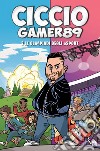 CiccioGamer89 e le olimpiadi degli eSport. E-book. Formato EPUB ebook di CiccioGamer89