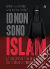 Io non sono Islam. E-book. Formato EPUB ebook di Benedetta Argentieri
