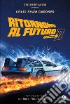 Ritorno al futuro. Parte II. Il romanzo. E-book. Formato EPUB ebook di Craig Shaw Gardner