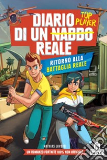 Diario di un nabbo reale. Ritorno alla battaglia reale. E-book. Formato EPUB ebook di Saboten