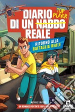 Diario di un nabbo reale. Ritorno alla battaglia reale. E-book. Formato EPUB ebook