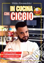 In cucina con Ciccio. E-book. Formato EPUB ebook