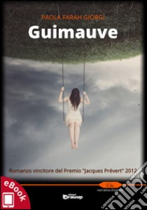 Guimauve. E-book. Formato EPUB ebook di Paola Farah Giorgi