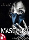 Maschere. E-book. Formato EPUB ebook