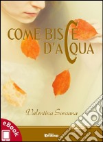 Come bisce d'acqua. E-book. Formato EPUB ebook