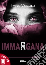 Immargana. E-book. Formato EPUB ebook