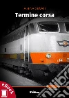 Termine corsa. E-book. Formato EPUB ebook di Albina Olivati