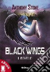 Black Wings: Il risveglio. E-book. Formato EPUB ebook