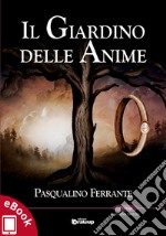 Il Giardino delle Anime. E-book. Formato EPUB ebook