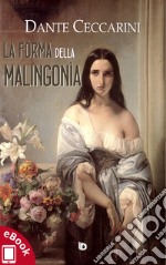 La fórma della malingonìa. E-book. Formato EPUB ebook