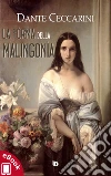 La fórma della malingonìa. E-book. Formato EPUB ebook di Dante Ceccarini