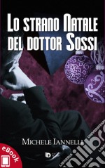 Lo strano Natale del dottor Sossi. E-book. Formato Mobipocket ebook