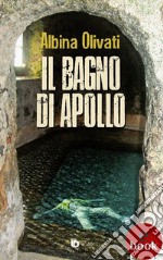 Il Bagno di Apollo. E-book. Formato Mobipocket ebook