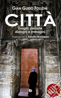 CittàLuoghi, persone, dialoghi e immagini. E-book. Formato EPUB ebook