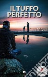 Il tuffo perfetto. E-book. Formato EPUB ebook