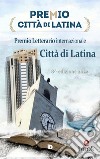 Antologia Premio Città di Latina 2022. E-book. Formato EPUB ebook