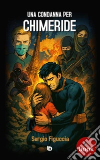 Una condanna per Chimeride. E-book. Formato EPUB ebook