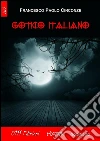 Gotico italiano. E-book. Formato EPUB ebook di Francesco Paolo Cinconze