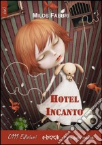 Hotel Incanto. E-book. Formato Mobipocket ebook