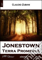 Jonestown: Terra Promessa. E-book. Formato EPUB ebook