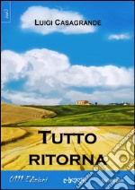 Tutto ritorna. E-book. Formato Mobipocket