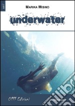 Underwater. E-book. Formato EPUB ebook