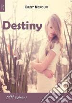 Destiny. E-book. Formato EPUB ebook