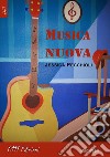 Musica nuova. E-book. Formato EPUB ebook di Jessica Pecchioli