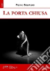 La porta chiusa. E-book. Formato Mobipocket ebook di Pietro Solimeno