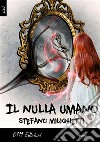 Il nulla umano. E-book. Formato EPUB ebook