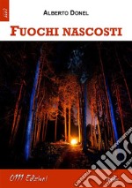 Fuochi nascosti. E-book. Formato EPUB