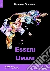 Esseri Umani. E-book. Formato Mobipocket ebook di Mariapia Guerrieri
