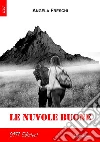 Le nuvole buone. E-book. Formato Mobipocket ebook di Angela Freschi