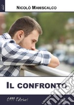 Il confronto. E-book. Formato EPUB ebook