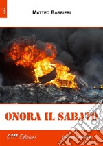 Onora il sabato. E-book. Formato EPUB ebook