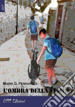 L'ombra della fiamma. E-book. Formato EPUB ebook