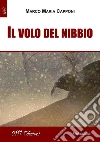 Il volo del nibbio. E-book. Formato EPUB ebook di Marco Maria Capponi