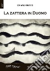 La zattera in Duomo. E-book. Formato EPUB ebook