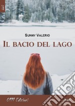 Il bacio del lago. E-book. Formato EPUB ebook