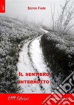 Il sentiero interrotto. E-book. Formato EPUB ebook