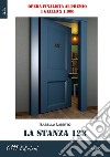 La stanza 123. E-book. Formato EPUB ebook di Isabella Liberto