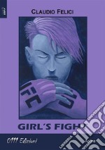 Girl's fight. E-book. Formato EPUB ebook