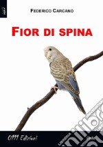 Fior di spina. E-book. Formato EPUB ebook