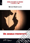 Un angelo protettore. E-book. Formato EPUB ebook di Nicolò Maniscalco