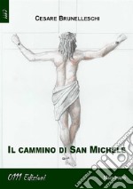 Il cammino di San Michele. E-book. Formato EPUB ebook