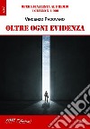 Oltre ogni evidenza. E-book. Formato Mobipocket ebook