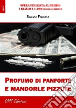 Profumo di panforte e mandorle pizzute. E-book. Formato EPUB ebook